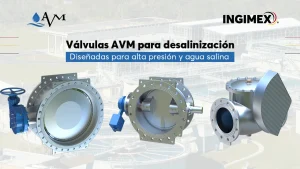 Válvulas AVM para desalinización: confiabilidad en cada etapa del proceso
